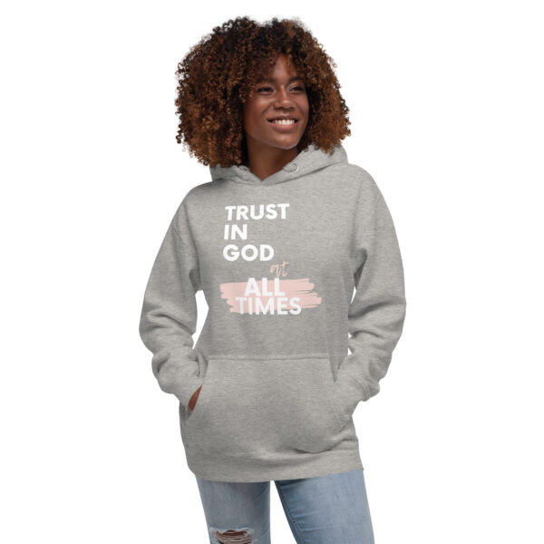 Trust in God at All Times Unisex Hoodie - Image 6