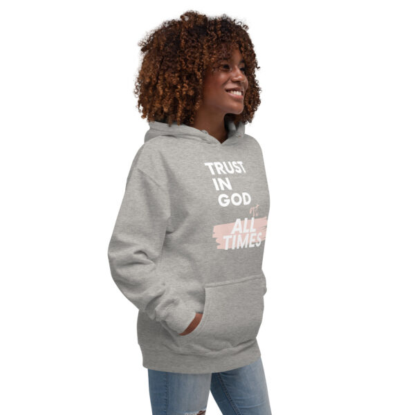 Trust in God at All Times Unisex Hoodie - Image 3