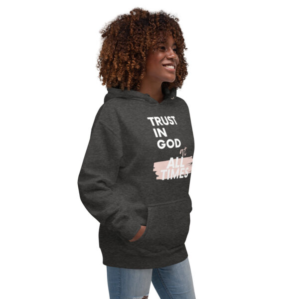 Trust in God at All Times Unisex Hoodie - Image 7