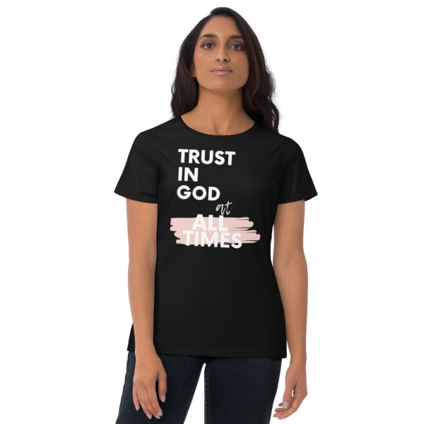 Trust in God at All Times T-Shirt